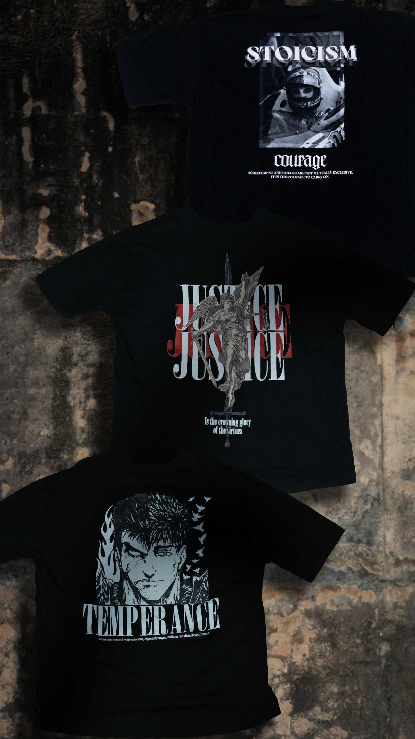 COURAGE X TEMPERANCE X JUSTICE